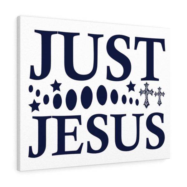 Scripture Canvas Just Jesus Christian Meaningful Framed Prints, Canvas Paintings