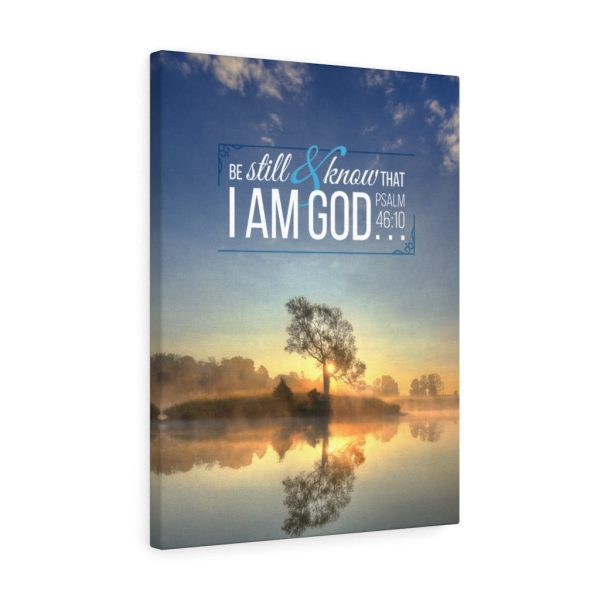 Scripture Canvas Be Still and Know That I Am God Psalm 46:10 Christian Bible Verse Meaningful Framed Prints, Canvas Paintings